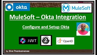 OAuth 2.0 in MuleSoft ||  How to Configure Okta for MuleSoft API Policies?