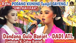 UMI HAFIFAH/Ratu PODANG KUNING! Bowo Dandang Gulo Banjet (Dadi Ati) | #Limbukan 24/25 Gayeng Pol..🔵🔴