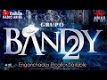 BANDY2 ENGANCHADOS MIX HIT PICAFLOR BAILABLE Radio Arias 2024