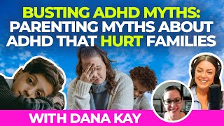 Busting ADHD Myths: Parenting Myths About ADHD That Hurt Families