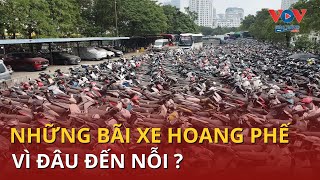 Lãng phí trong giao thông ( Kỳ 4): Những bãi xe hoang phế    #vovgiaothong #fm91