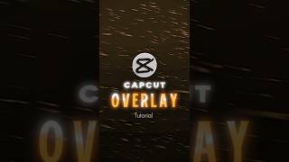 CAPCUT | OVERLAY TUTORIAL ππ₯ | #shorts #tutorial #edit #viral