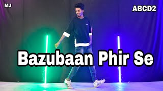 Bezubaan Phir Se | ABCD2 | Dance Video Mj | Disney's ABCD 2 | Varun Dhawan & Shraddha Kapoor..