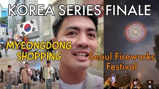 KOREA FINALE: Myeongdong Shopping + Fireworks Festival