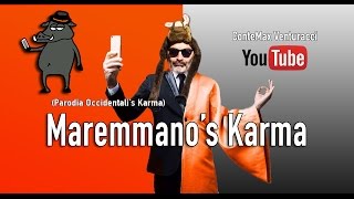 Maremmano's Karma -  [PARODIA GABBANI - Occidentali's Karma]