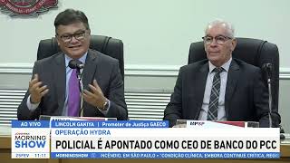 POLICIAL é apontado como CEO de banco do PCC