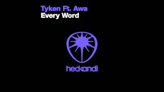 Tyken feat. Awa - Every Word (Original Mix)