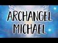 Archangel Michael Angel Message, Clear Cleanse & Lift Meditation