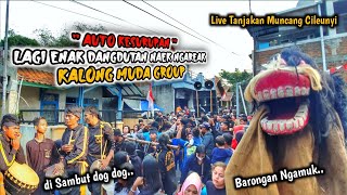 PERPINDAHAN DANGDUTAN KE NGAREAK AUTO KESURUPAN ‼️ KALONG MUDA GROUP LIVE TANJAKAN MUNCANG CILEUNYI