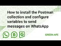 How to install the Postman collection and configure variables to send messages on WhatsApp