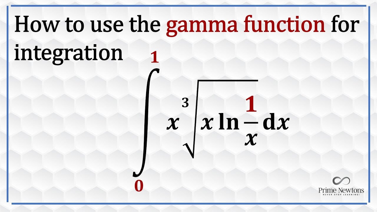Integration Using The Gamma Function Youtube