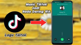Cara Menjadikan Music Di Tiktok Sebagai Nada Dering Whatsapp