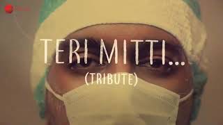 Corona virus song Teri Mitti - Tribute to Doctors Female Version | Akshay Kumar | Jyotica Tangri | T