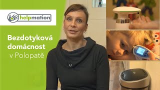 Bezdotyková domácnost Helpmation v pořadu Polopatě