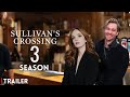 Sullivan’s Crossing Season 3 Trailer (2025) | Release Date & All The Latest Updates!!