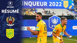 Le résumé de la victoire en Coupe de France du FC Nantes I FFF 2022