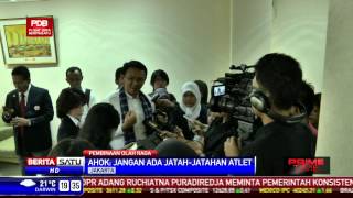 Ahok: Jangan Ada Jatah-Jatahan Atlet