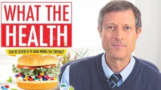 DEBUNKING WHAT THE HEALTH FILM w/ Dr. Neal Barnard