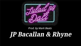 Tulad ng Dati [full Lyrics]- JP Bacallan feat. Rhyne {prod.mark Beats]