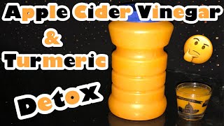 How To Make Apple Cider Vinegar \u0026 Turmeric Detox