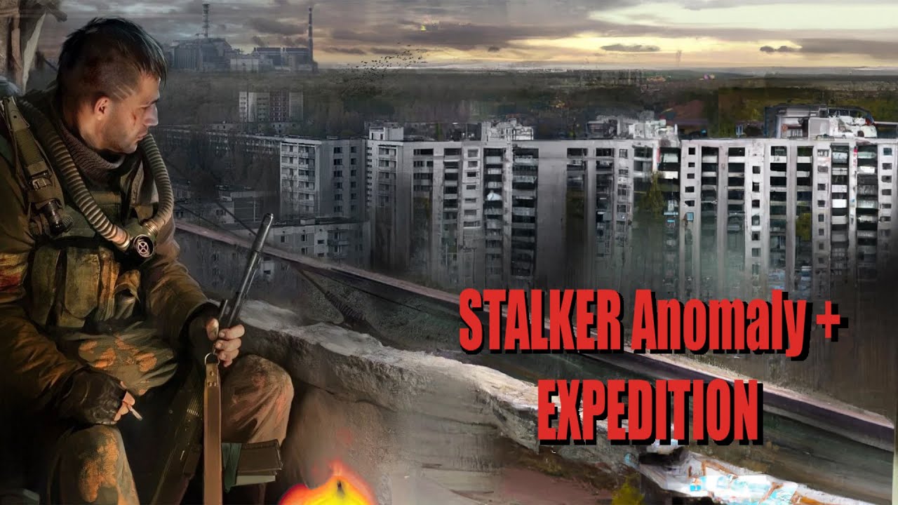 Stalker Anomaly + Expedition Прохождение#15 - YouTube