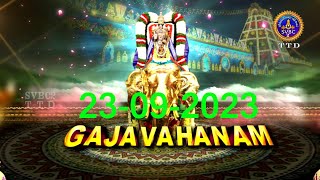 Srivari Salakatla Brahmotsavam || Gaja Vahanam || Tirumala || SVBC2 Tamil || 23-09-2023