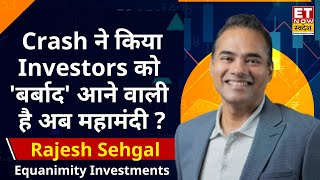 Stock Market CRASH : Rajesh Sehgal से जानिए Bazaar में FIIs की Selling इतनी क्यों बढ़ रही है? | ETNS