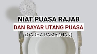 Niat puasa Rajab dan bayar utang puasa (Qadha Ramadhan), dapat dua pahala sekaligus!