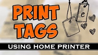 Print any text you want on tags using your home printer for junk journals