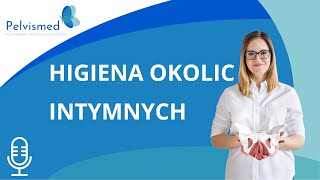 🎙️ Higiena okolic intymnych | #39