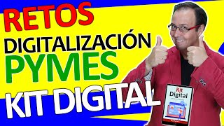 💻📡 RETOS DIGITALIZACIÓN para los Autónomos y PYMES, ejes fundamentales DIGITALIZACIÓN - KIT DIGITAL