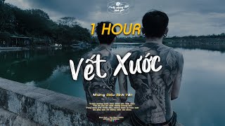 [1 HOUR] Vết Xước - Lã Phong Lâm (Lofi Lyric Có lời...) ♬ Trong những hình xăm khắc dấu thời gian...