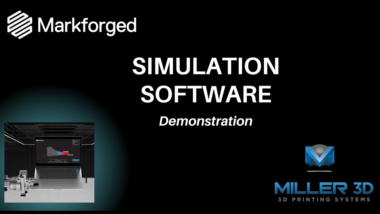 Markforged Simulation Software Demonstration Youtube