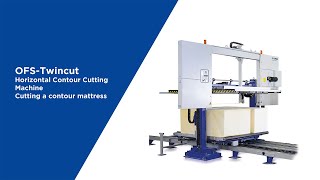 OFS-Twincut Horizontal contour cutting machine - cutting a contour mattress - EN