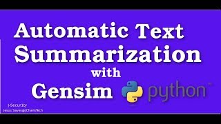Automatic Text Summarization with Gensim & Python