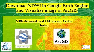 Download NDWI in Google Earth Engine and Visualize image in ArcGIS