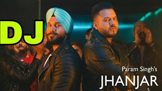 Jhanjar Param Singh & Kamal Kahlo | Dj Remix song| VIP Records | latest Punjabi viral songs