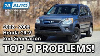 Top 5 Problems Honda CR-V SUV 2002-2006 2nd Generation