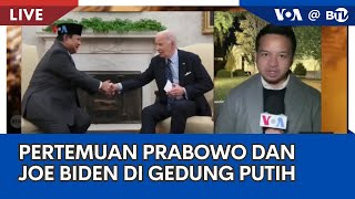 Laporan VOA untuk BTV: Pertemuan Prabowo dan Joe Biden di Gedung Putih