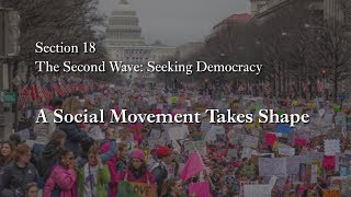 MOOC WHAW2.4x | 18.2 A Social Movement Takes Shape | The Second Wave in Action