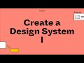 Build it in Figma: Create a Design System — Foundations