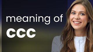 Ccc • meaning of CCC