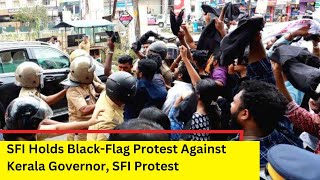 SFI Holds Black-Flag Protest Against Kerala Governor | SFI Protest | NewsX