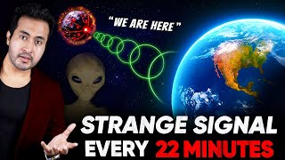 NASA is Recieving Mysterious Signals Every 22 MINUTES | What it is Trying to Say?
