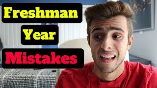 MISTAKES you *MUST* AVOID FRESHMAN YEAR of COLLEGE