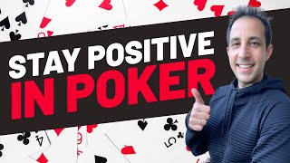 How to Stay Positive After Losing in Poker