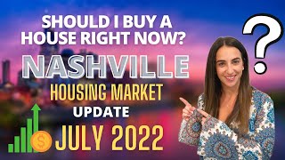 Nashville Housing Market Update July 2022