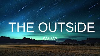 AViVA - THE OUTSiDE (Lyrics) |15min