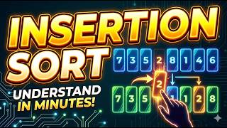 Insertion Sort — The Algorithm Your Brain Already Uses | DSA Animated