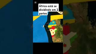 O continente africano está se dividindo em 2 partes. #curiosidades #ciencia #africa